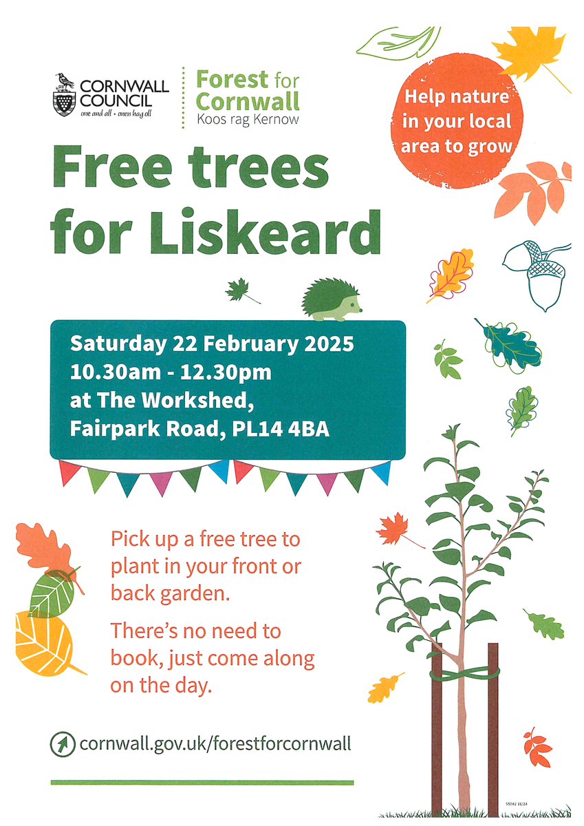Cornwall Council will be at The Workshed in the Cattle Market, #Liskeard on 22nd February between 10.30am – 12.30pm to giveaway trees.  Local residents can come along and collect a free tree to plant in their front or back garden. There will be 6 species for people to choose from