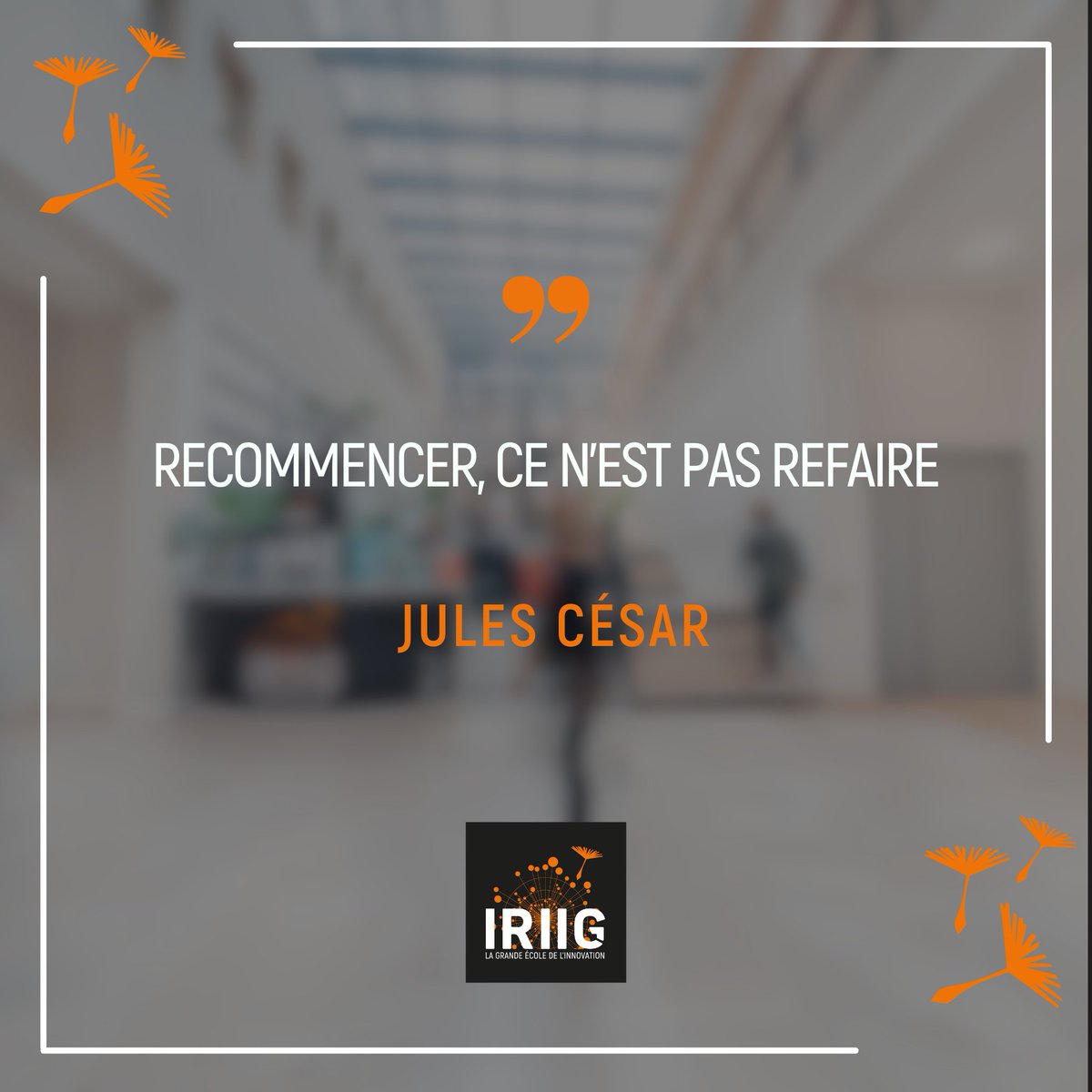 Belle semaine inspirante à tous ! #EnjoyImpactInnovation #WeAreIRIIG #citation #inspiration #mondaymotivation