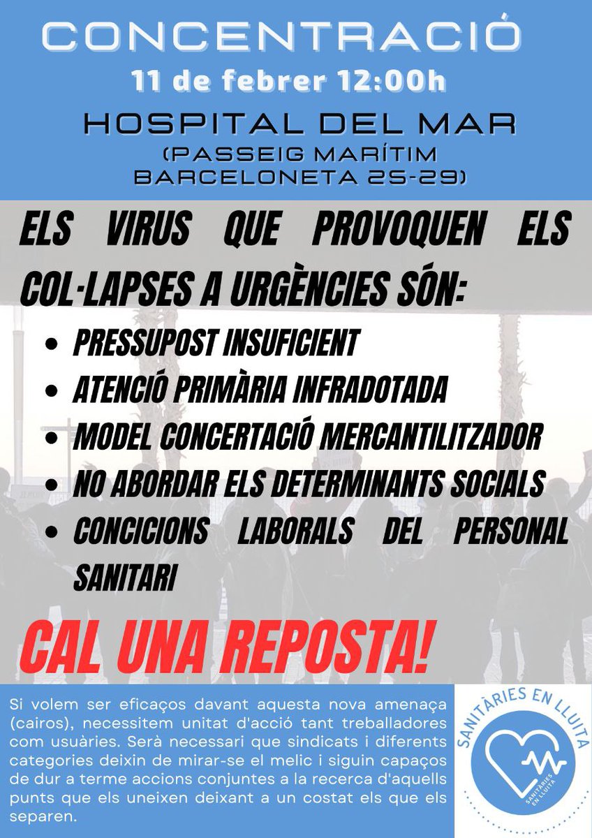 El col·lectiu Sanitàries en Lluita, convoquem a treballadores i usuàries de la sanitat pública a concentrar-se el pròxim 11 de Febrer a l'Hospital de la Mar de Barcelona a les 12:00h. 
La no aprovació dels pressupostos impossibilitarà una de les mesures estrella de la nova