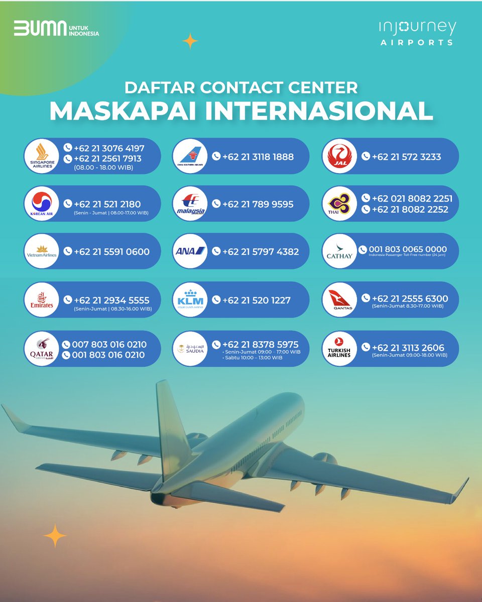 CCINJAirports's tweet photo. Halo #SobatAPI, Perjalanan Anda lancar dan didukung dengan kemudahan untuk terhubung dengan layanan maskapai. Yuk #SobatAPI update log kontak maskapai Domestik dan Internasional Anda dengan informasi sebagai berikut.

Update terkait InJourney Airports, #SobatAPI disilakan menghubungi:
Telepon : 138 atau 172
Whatsapp : +62 811 984 138
Email : contact@injourneyairports.id

#InJourneyAirports
#AngkasaPuraIndonesia
#MelayaniSepenuhHati
#BUMNUntukIndonesia