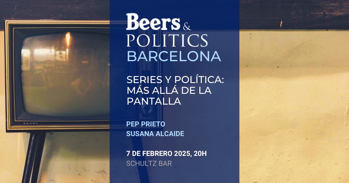 Este viernes nos vemos en el B&amp;P de Barcelona, hablando de "Series y política: más allá de la pantalla", con <a href="/PepPrieto/">Pep Prieto</a> y Susana Alcaide beersandpolitics.com/series-y-polit…