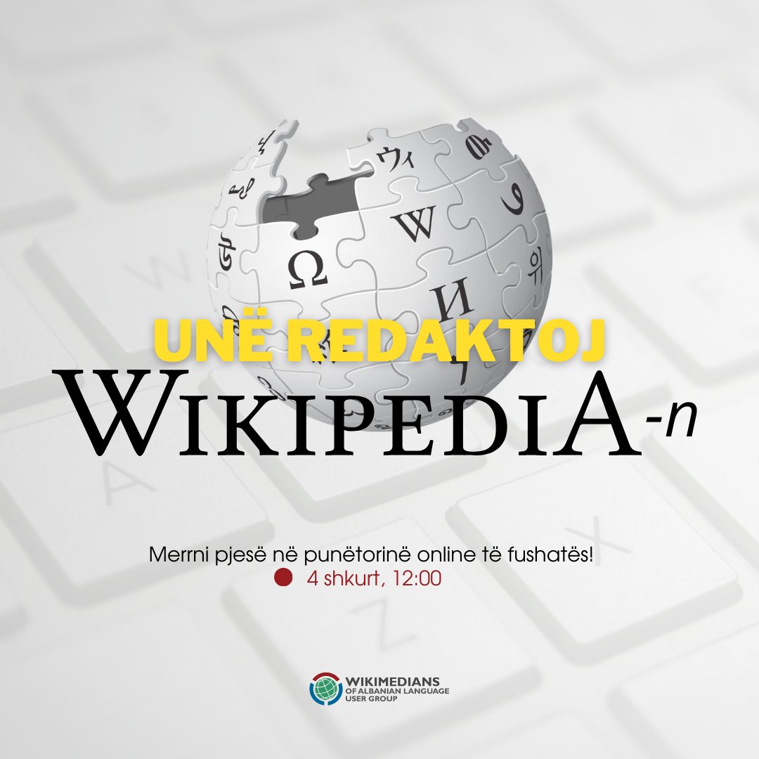 📚 Doni të mësoni si të redaktoni në Wikipedia?
Filloni me ne në punëtorinë tonë online, pjesë e fushatës “Unë redaktoj #Wikipedia-n”! 🌟

🗓 Data: 4 shkurt (e marte)
🕛 Ora: 12:00
🔗 Dhoma virtuale: meet.jit.si/IEditWikipedia…

Rreth fushatës: sq.wikipedia.org/wiki/Wikipedia…

#WoALUG