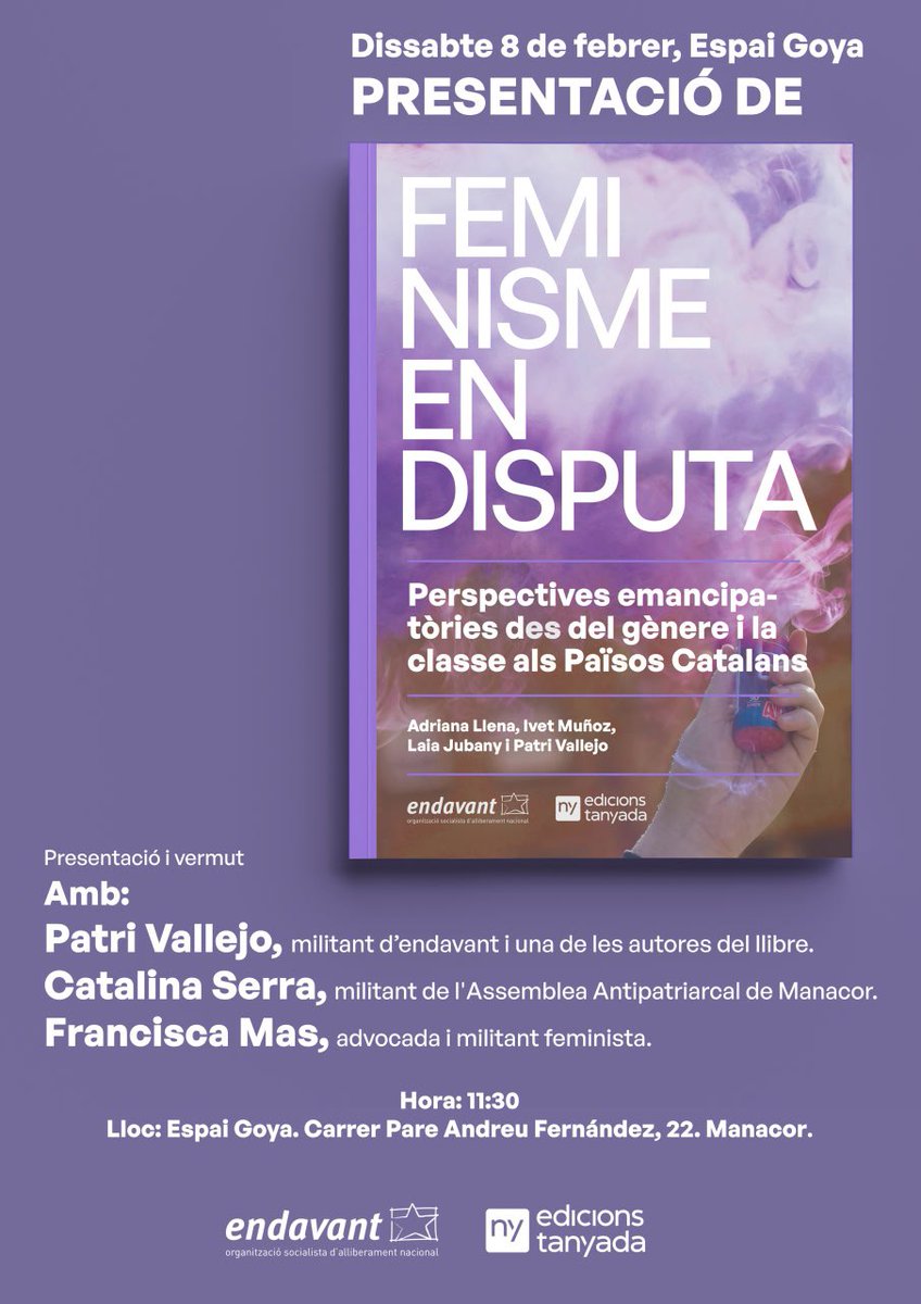 Endavant_Mca's tweet photo. Aquesta setmana tenim la doble presentació de FEMINISME EN DISPUTA divendres a Palma i dissabte a Manacor. Abordarem debats, estratègies, crítiques i necessitats del feminisme als Països Catalans, teoria i pràctica per l'emancipació de gènere i classe. No hi falteu! https://t.co/OC4MTPbjhp