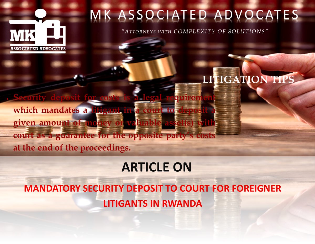 AdvocatesMk's tweet photo. The concept of security deposit for costs is a legal requirement which mandates a litigant in a court to deposit a given amount of money or valuable asset(s) with court as a guarantee for the opposite party’s costs at the end of the proceedings. https://t.co/xxBQhhVIn8 https://t.co/SC6FfU8voY