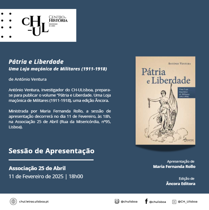 "A Associação 25 de Abril e a Âncora Editora têm o gosto de a/o convidar para a apresentação do livro 'Pátria e Liberdade' de António Ventura. 

A sessão terá lugar no dia 11 de Fevereiro, terça-feira, pelas 18h00, na Associação 25 de Abril."
