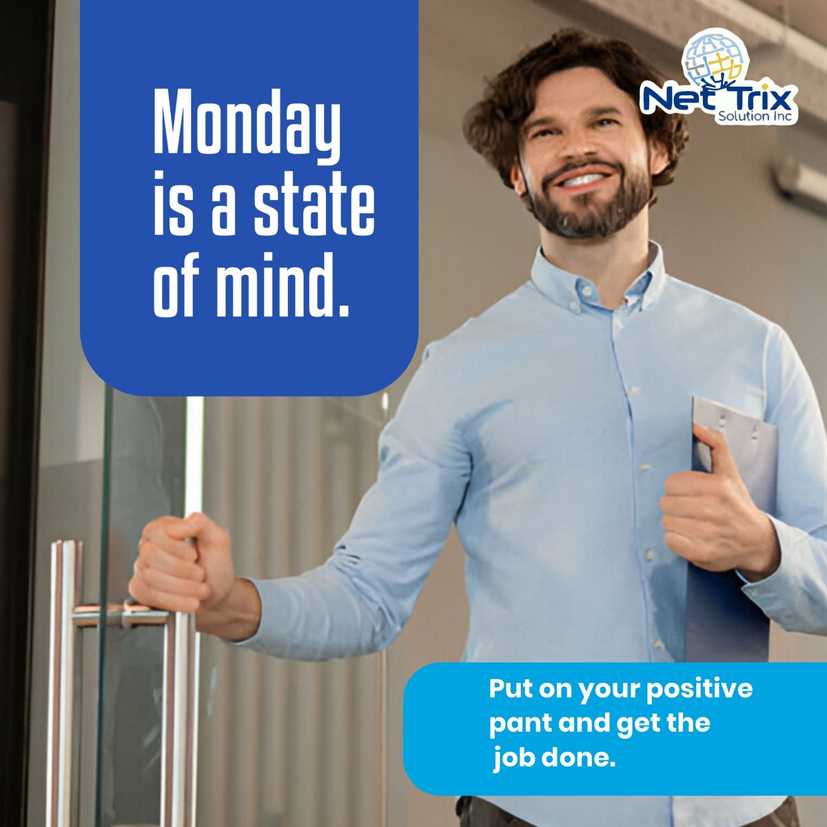 Nettrixinc's tweet photo. Monday is a mindset! ๐๐ผ Put on your positive pants, and letโs get things done! ๐ชโจ
#MondayMotivation #StayProductive #Nettrix https://t.co/S1nylqRjTh