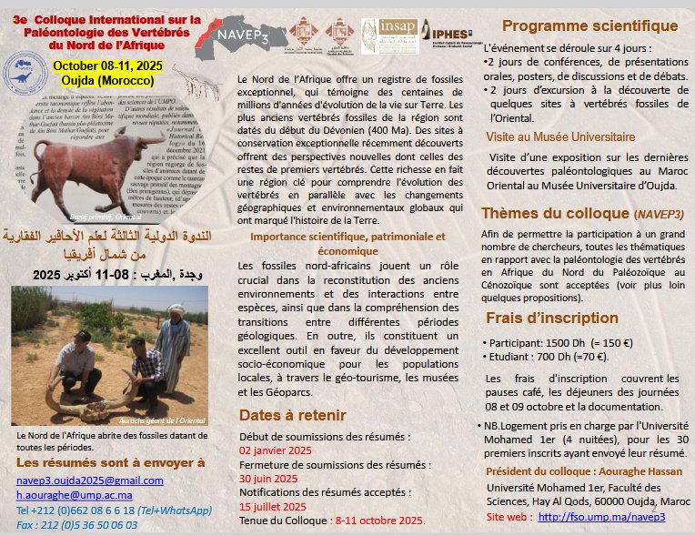 GeosciMar's tweet photo. ANNONCE  D'EVENEMENT: La Faculté des Sciences d'Oujda (Université Mohammed  Premier) organise la  3ème Colloque International sur la Paléontologie  des Vertébrés du Nord de l'Afrique (NAVEP3), qui se tiendra du 8 au 11  octobre 2025. Voir l'affiche ci-attachée pour les détails. https://t.co/Bcwp8B3QXp