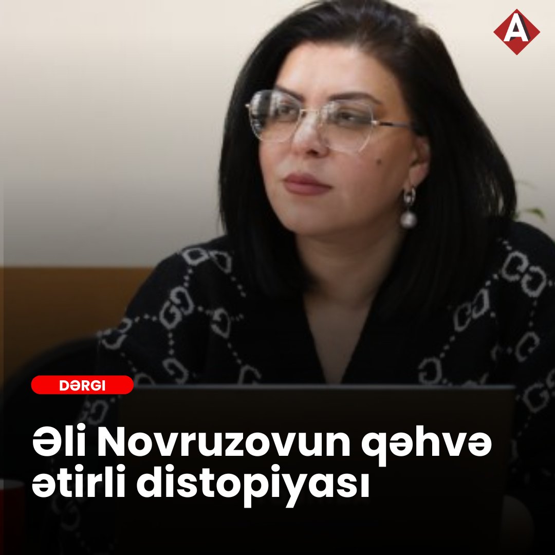 Əli Novruzovun qəhvə ətirli distopiyası

arqument.az/az/eli-novruzo…