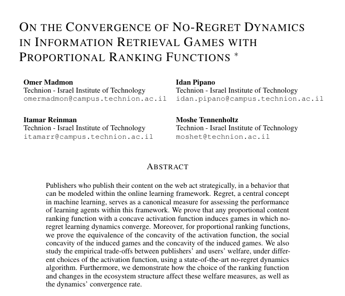 Our paper "On the Convergence of No-Regret Dynamics in Information Retrieval Games with Proportional Ranking Functions" has been accepted to #ICLR25!

Joint work with the amazing team of Idan Pipano, Itamar Reinman and Moshe Tennenholtz.

🧵