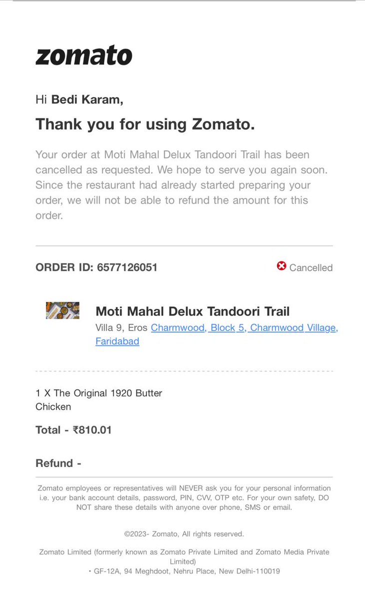 deshkachora's tweet image. I HAD ORDERED MANY TIMES AT ZOMATO AND EVERY TIME I GOT THE DELIVERY,BUT ORDER ID: 6577126051 ,NEITHER I GOT DELIVERY NOT ANY REFUND.
I ASKED FOR THE REFUND,THEY STRAIGHT AWAY DENIED REFUND OF RS 811.
KINDLY HELP ME.
#Zomato #CybercrimeCrackdown
