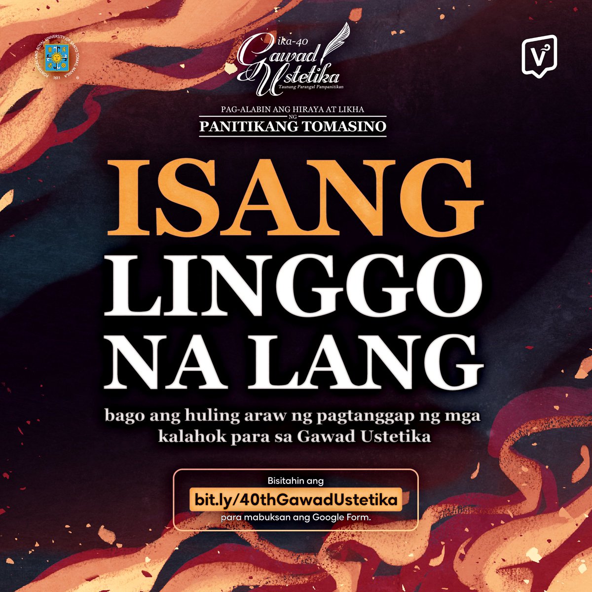 varsitarianust's tweet photo. HULING ISANG LINGGO NA LANG PARA LUMAHOK SA IKA-40 NA GAWAD USTETIKA!   

Tatanggap pa ang Varsitarian ng mga lahok na akda hanggang ika-10 ng Pebrero 2025, Lunes. Ang kompetisyon ay bukas sa mga sumusunod na kategoriya: Tula, Poetry, Katha, Fiction, Sanaysay, Essay, at Dulang May Isang Yugto/One-Act Play.   

Bukás ang timpalak sa lahat ng mga mag-aaral sa kolehiyo at mga antas graduwado at posgrado sa UST sa Taong Akademiko 2024-2025.  Sagutan ang Google Form (https://t.co/ZeGYuBzNlA) at ilakip ang mga sumusunod: kopya ng akda (MS Word format), kopya ng registration form ng kalahok, at Certification of Originality na nilagdaan ng isang propesor sa Ingles o Filipino.   

Para sa mga katanungan, at iba pang detalye, tawagan sina Karis Tsang (0927 858 1633) at Diana Cabalo (0969 627 3910), o magpadala ng email sa ustetika@varsitarian.net.