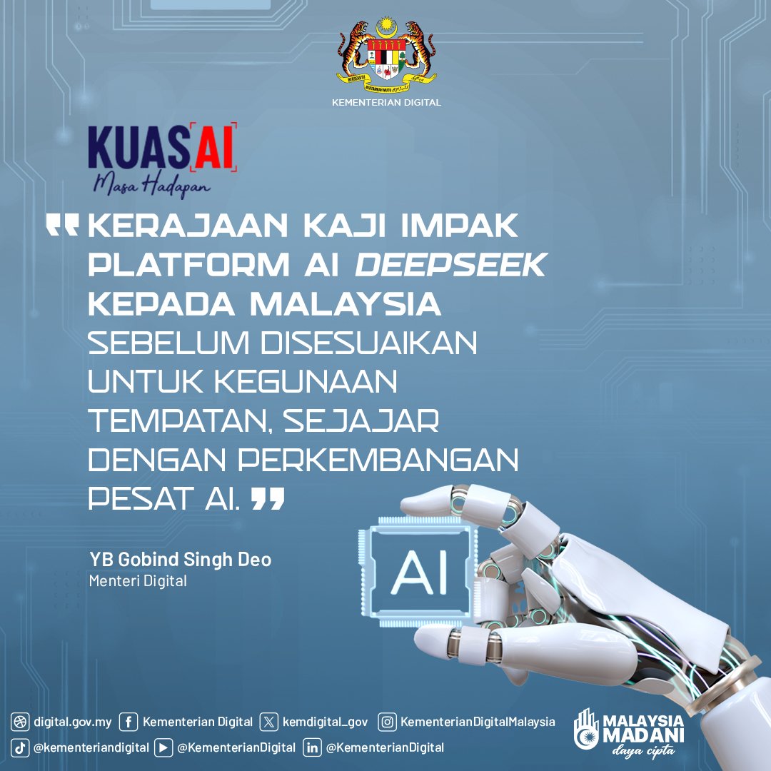 kemdigital_gov's tweet photo. Kerajaan kaji impak platform AI DeepSeek kepada Malaysia sebelum disesuaikan untuk kegunaan tempatan, sejajar dengan perkembangan pesat AI – Menteri Digital, YB Gobind Singh Deo @GobindSinghDeo

#AI #DeepSeek #KementerianDigital #MalaysiaDigital #MasyarakatDigital #DigitalSociety #JomDigital #SayaDigital #MalaysiaMADANI