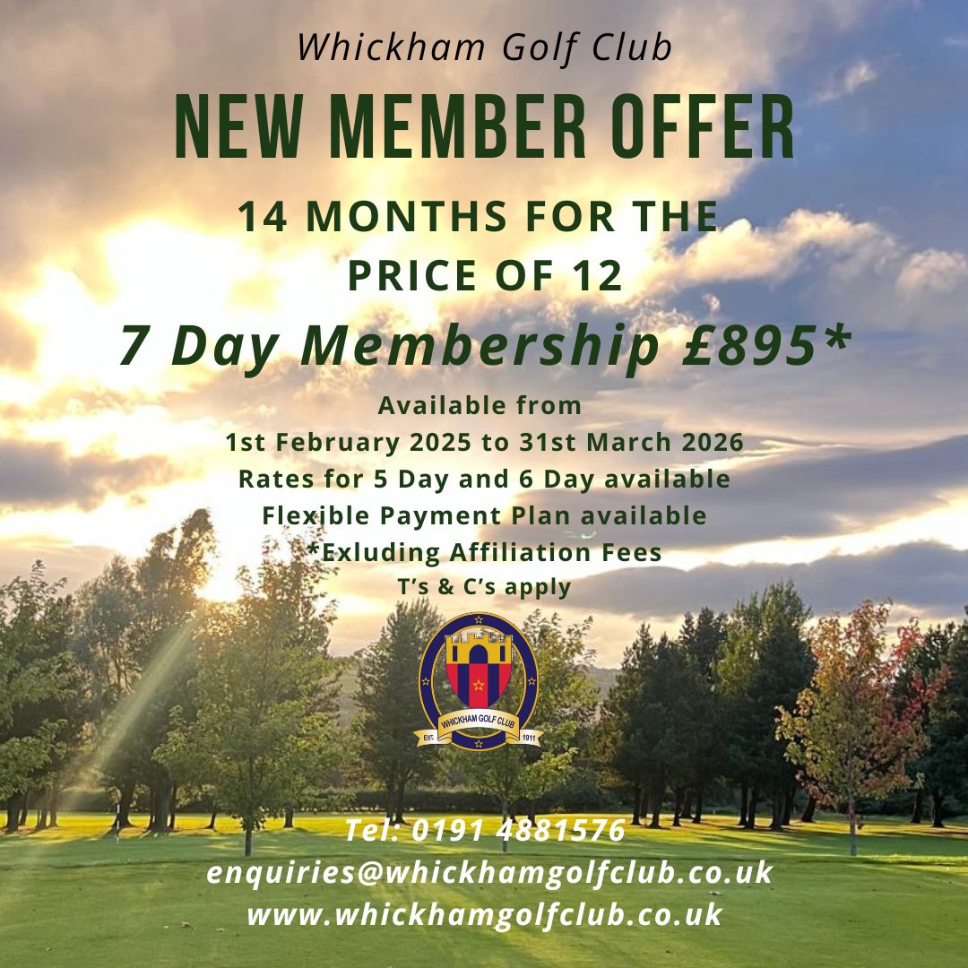 Join now &amp; get 14 months of membership for the Price of 12!  Reduced rates are available for ages 18-30, along with 5-Day and 6-Day membership options. For further information call the office on 0191 488 1576 or email enquiries@whickhamgolfclub.co.uk