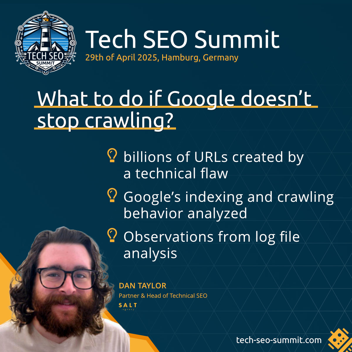 Speaker announcement: Dan Taylor <a href="/TaylorDanRW/">Dan Taylor</a>  brings an example where technical issues created billions of URLs. Beside log file analysis he talks about insights into Google's crawling and indexing behaviour and presents challeges of trying to undo the damage. #techseosummit