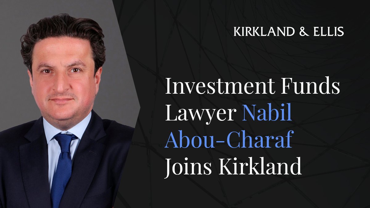Kirkland_Ellis's tweet photo. We’re excited to welcome Nabil Abou-Charaf as a partner in our Investment Funds Group! https://t.co/hPDTlmhbAo https://t.co/x5NZGWqWGx