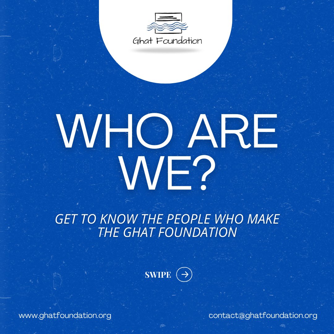 Ghat_Foundation's tweet photo. Get to know us a bit more! 
#ghatfoundation https://t.co/Qbg304Zzf4