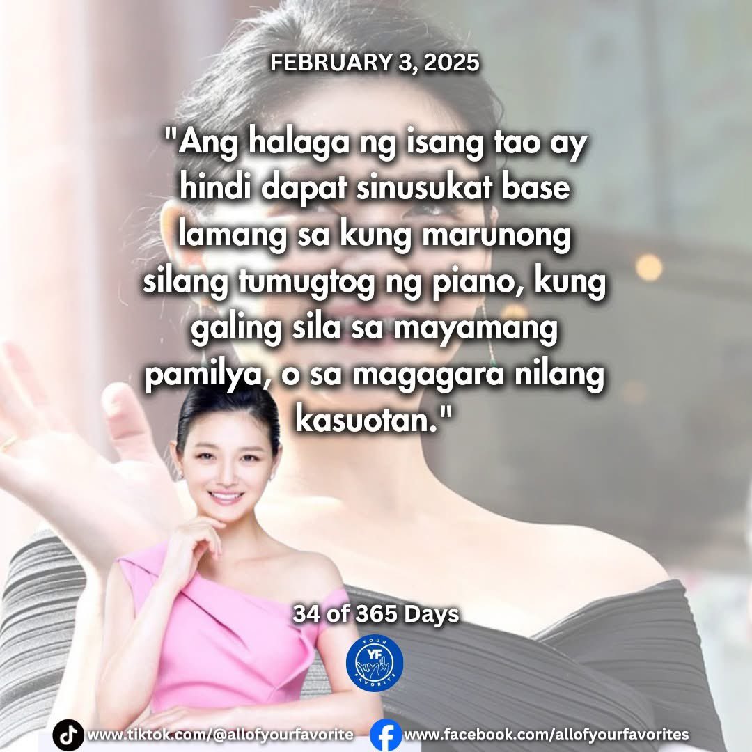 yourfavoritesph's tweet image. 34 of 365
"Ang tunay na halaga ng tao ay hindi nasusukat sa yaman o talento, kundi sa kanilang pagkatao."

#34of365
#quotes
#quoteoftheday
#yourfavorite
#BarbieHsu
#ShanCai