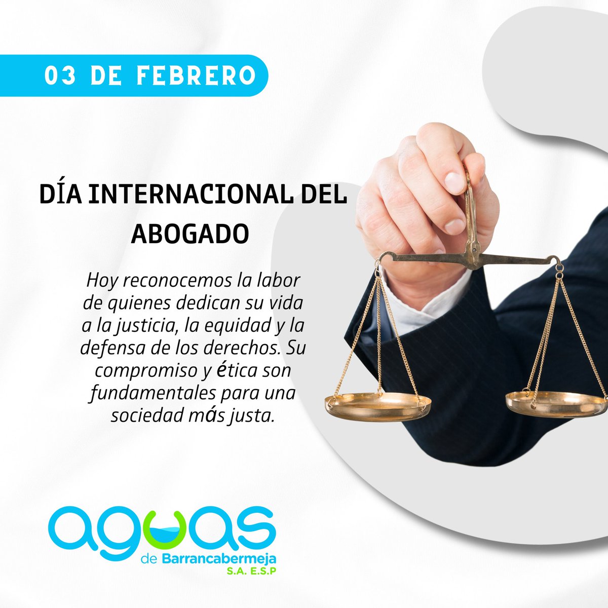 #03Febrero| Día Internacional del Abogado.

Su labor es clave para garantizar la justicia, defender los derechos y construir una sociedad más equitativa.

¡Feliz Día!