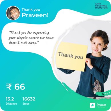 I raised ₹ 66 by just walking to help build green sand beaches to reverse climate change by accelerated CO2 capturing. Thanks to Aarti Industries Promoters for sponsoring my steps. Raise funds by just walking, jogging, jumping, skilling. Your steps for a good cause with Impact