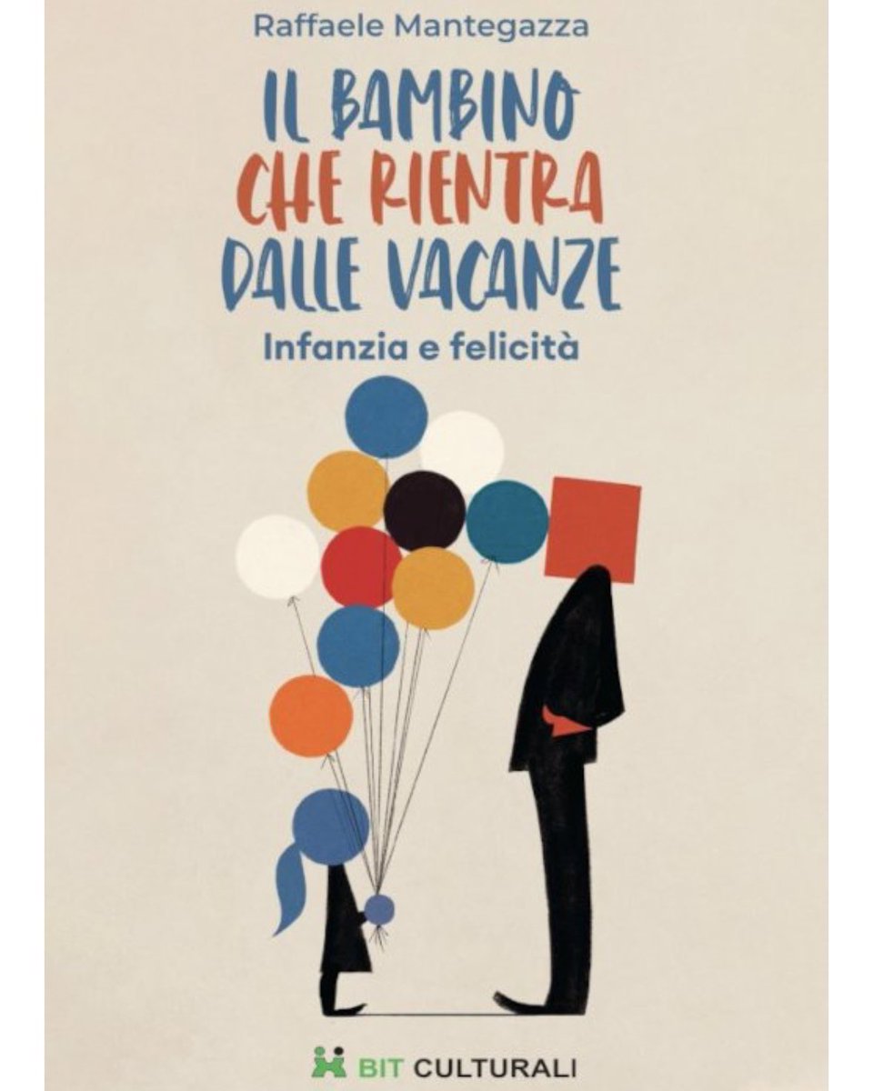 bitculturali's tweet photo. “Il bambino che rientra dalle vacanze. Infanzia e felicità”.
Raffaele Mantegazza, docente presso l’Università di Milano-Bicocca e l’Università IUSTO di Torino, nel suo #libro mette in luce il rapporto tra #infanzia e felicità.

https://t.co/bhpEriMVXb https://t.co/B0xHtOmotL