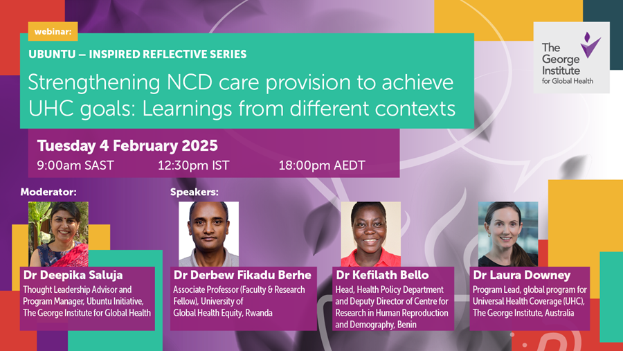 georgeinstitute's tweet photo. 🚨Our Ubuntu - Inspired Reflective Series is happening tomorrow!
Join a global panel of experts as they discuss 'Strengthening NCD care provision to achieve UHC goals: Learnings from different contexts'.
Register here: https://t.co/a9lEwSXNIs https://t.co/Vm1jq74ofJ