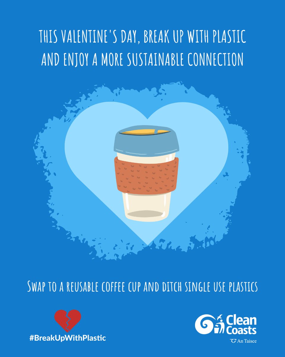 CleanCoasts's tweet photo. Enjoy a more sustainable and long lasting connection this Valentine's Day and #BreakUpWithPlastic by bringing a reusable coffee cup with you and saying no to single use plastics for your next coffee date! 💙🌍 #CleanCoasts #SustainableSwaps https://t.co/skVLgNsZJ3