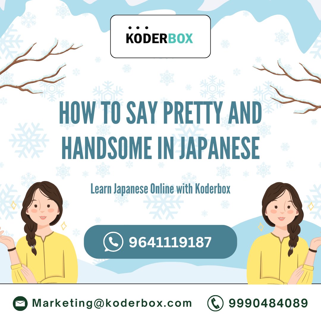 koderbox's tweet photo. How to Say "Pretty" &amp; "Handsome" in Japanese!

Want to compliment someone in Japanese? Here are some essential words to describe beauty and attractiveness!  

#LearnJapanese #JapaneseVocabulary #PrettyAndHandsome #JapaneseLanguage #JLPTPrep #Koderbox #LanguageLearning https://t.co/KXxktCuXon