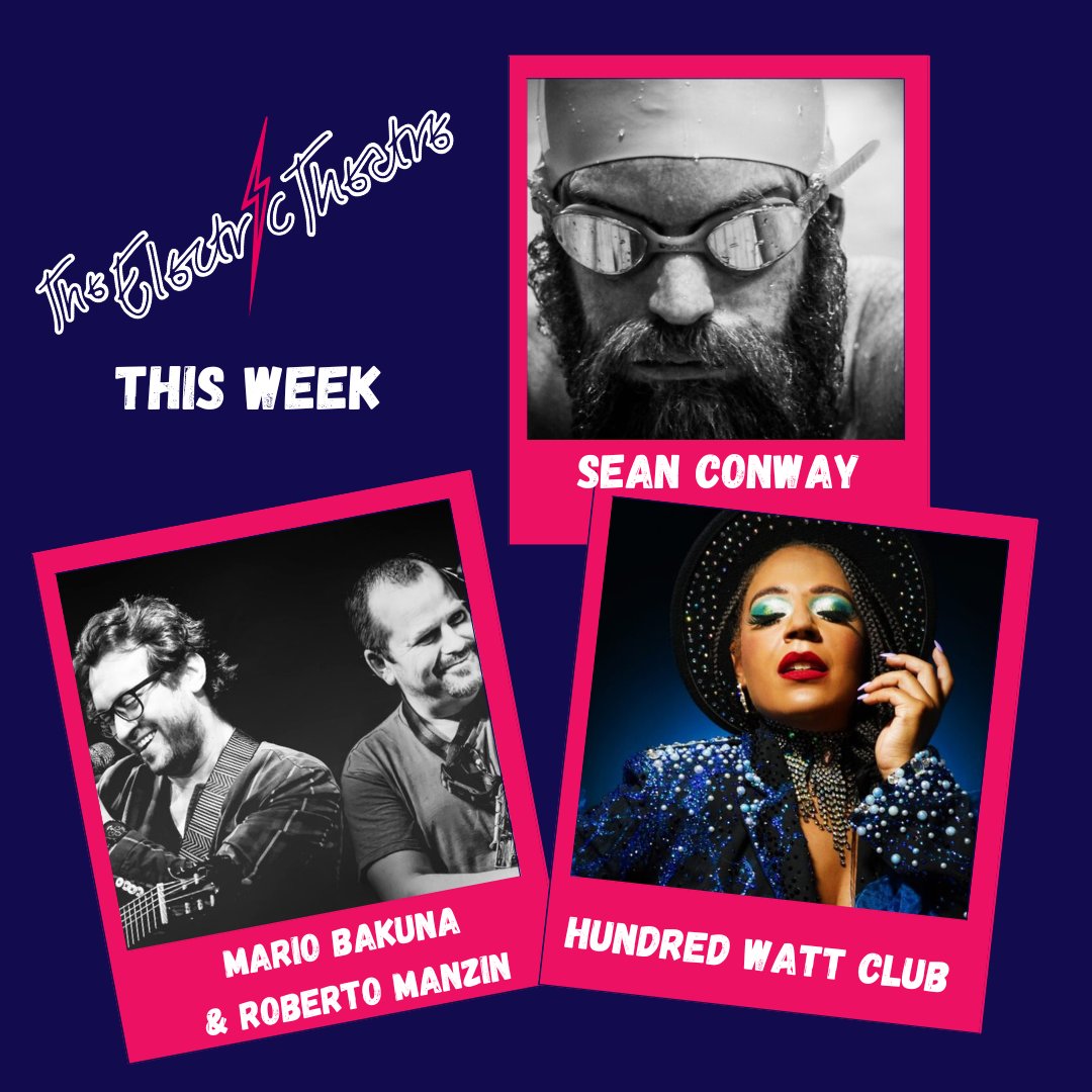 This week at The Electric Theatre

Thursday 6th 
Sean Conway - Endurance 
(presented by Speakers from the Edge)
SOLD OUT - Call to be added to waitlist

Friday 7th 
Mario Bakuna and Roberton Manzin
A Tribute to Stan Getz and João Gilberto

Saturday 8th 
Hundred Watt Club