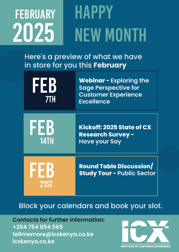 icx_kenya's tweet image. 📅 February at @icx_kenya is packed with exciting events! 🚀

👉 Feb 7th: Webinar on Sage Perspective for CX Excellence
👉 Feb 14th: 2025 State of CX Research Survey – Have your say!
👉 Feb 21st: Roundtable/Study Tour – Public Sector CX

Join us &amp;amp; stay ahead in CX! #FebEvents #CX