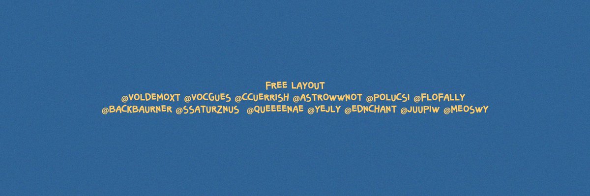 thanks to <a href="/voldemoxt/">Revan.</a> <a href="/vocgues/">K.</a> <a href="/ccuerrish/">Bintang</a> <a href="/astrowwnot/">Gemi</a> <a href="/polucsi/">Alula</a> <a href="/flofally/">lilian</a> @backbaurner <a href="/ssaturznus/">neya</a>  <a href="/queeeenae/">࿐</a> <a href="/yejly/">ainya</a> @ednchant <a href="/juupiw/">ِ</a> @meoswy.