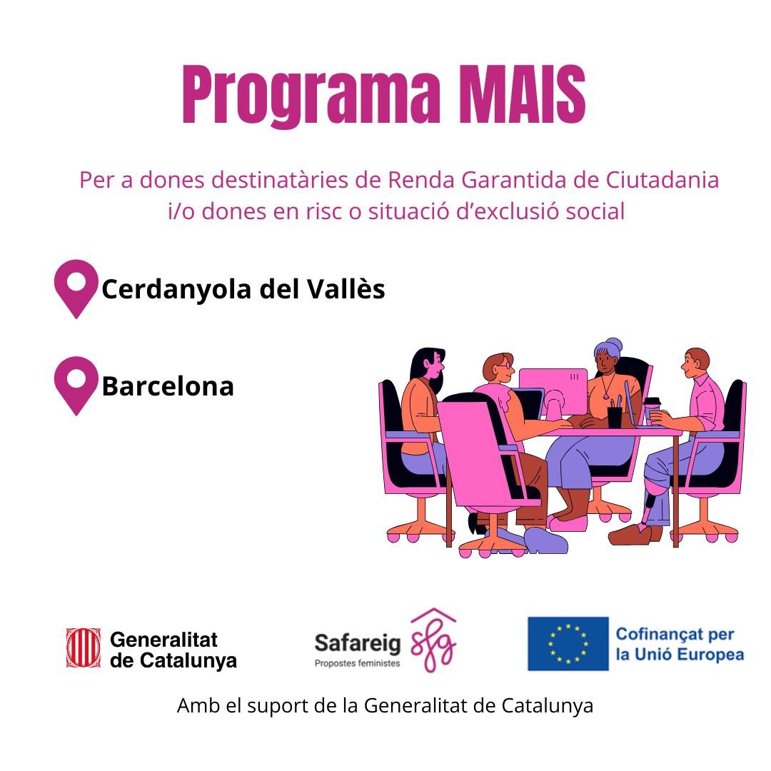Continuem una nova edició del programa MAIS per millorar l'ocupabilitat i la inserció laboral de dones destinatàries de la Renda Garantida de Ciutadania (RGC) i/o en situació d'exclusió social.

Amb el suport de la Generalitat de Catalunya
#FinancatUE #FonsUECat