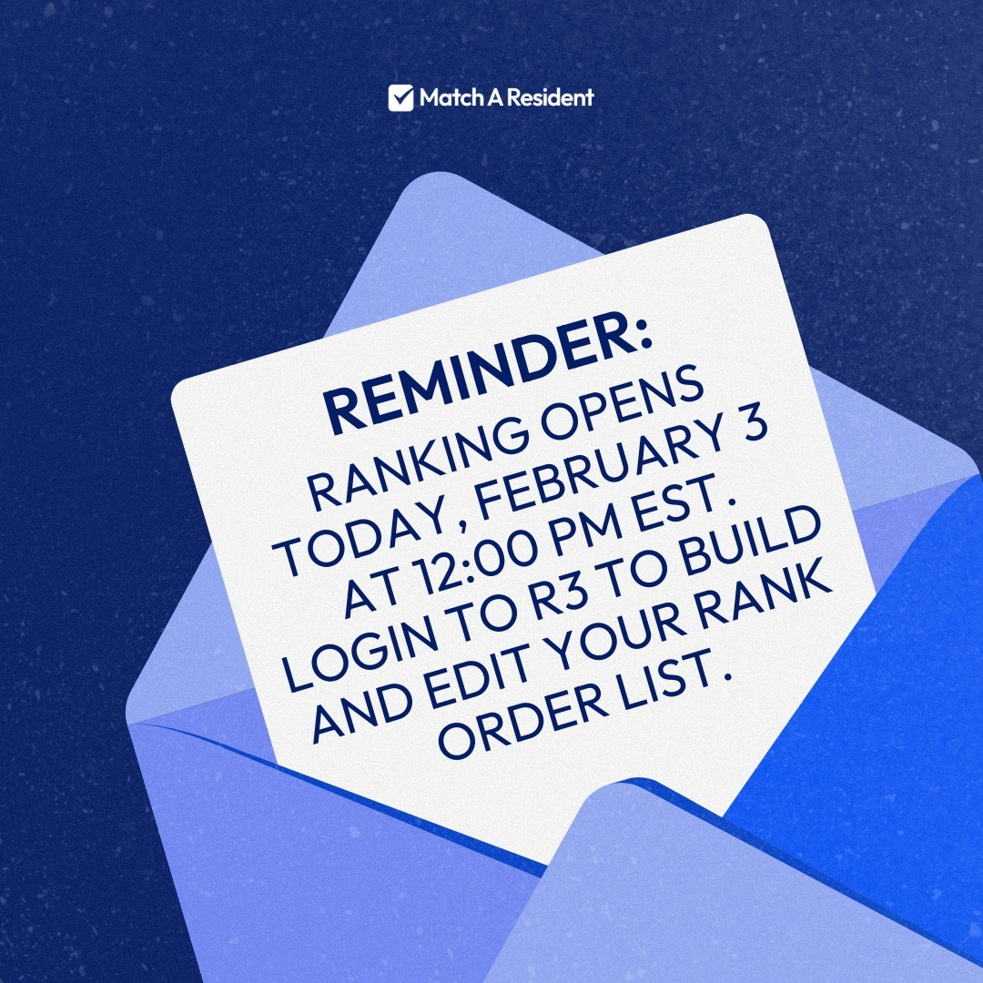 MatchAResident's tweet image. Reminder: Ranking opens TODAY, February 3, at 12:00 PM EST! 🕛
Log in to the R3 system to start building your Rank Order List. Rank based on where you really want to train. Refine it often and avoid common mistakes! #RankOrderList #Match2025 #FutureDoctors #MatchAResident