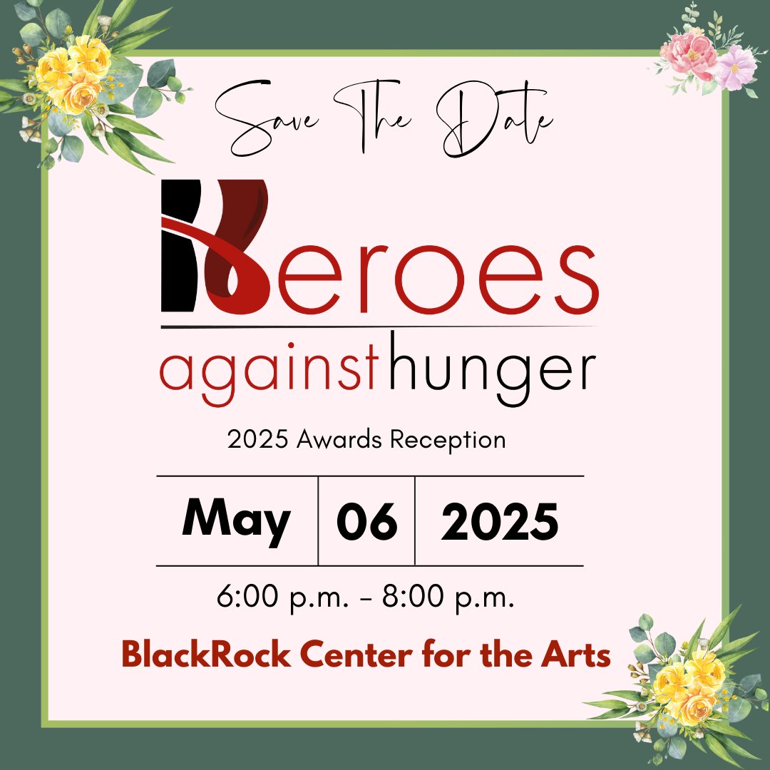 MannaFoodCenter's tweet photo. It's official! Heroes Against Hunger 2025 Awards Reception is on the way! ✨ Save the Date: Tuesday, May 6, 2025 at BlackRock Center for the Arts. https://t.co/uedJiI2kMv