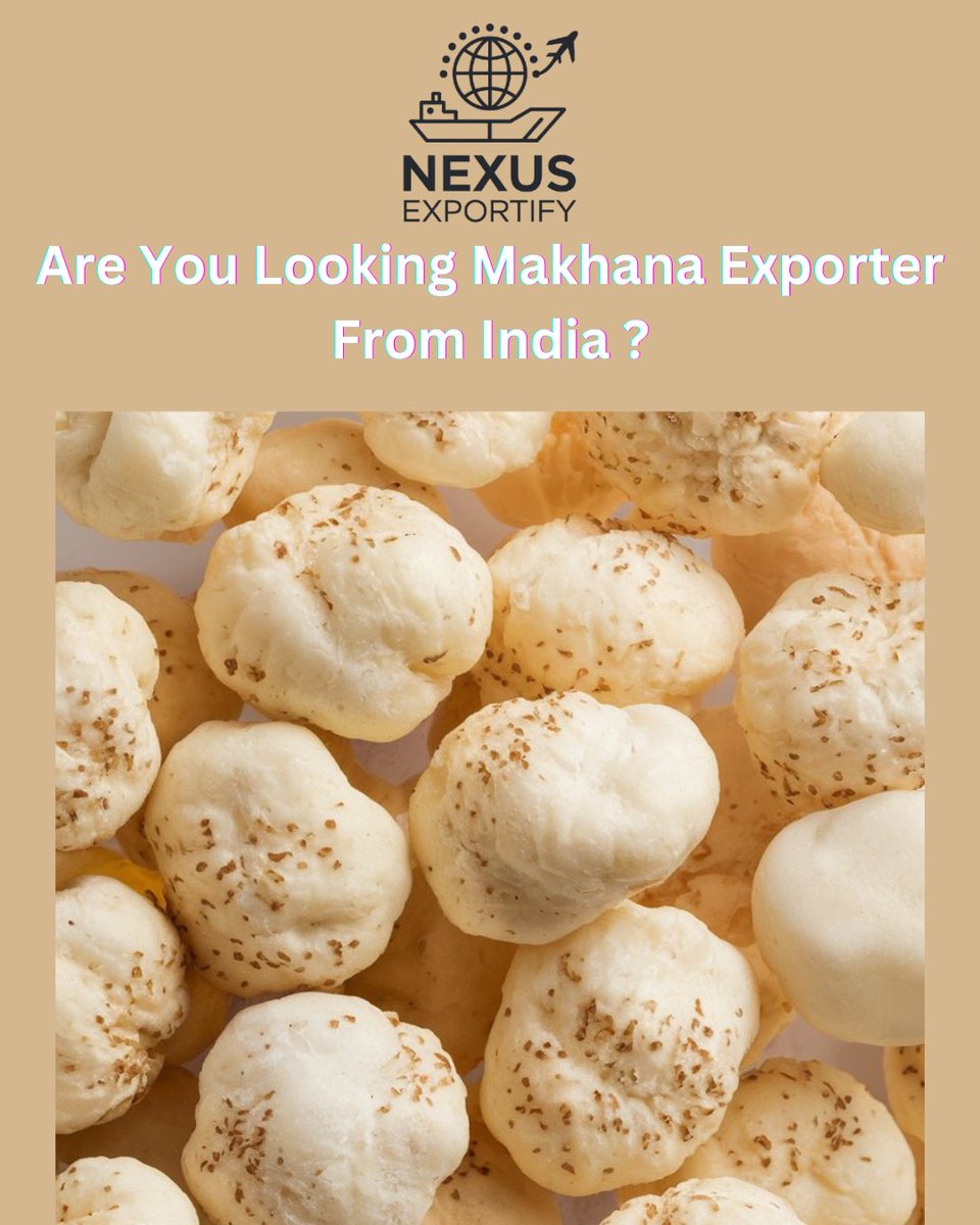 NexusExportify's tweet image. &quot;Bringing the best of Indian Makhana to the world! 🌍✨ Our premium foxnuts are crunchy, nutritious, and perfect for healthy snacking. Bulk orders available for global export!

📩 Connect with us today! ➡️ nexusexportify.com

#Makhana #Foxnuts #NexusExportify #BulkSupply