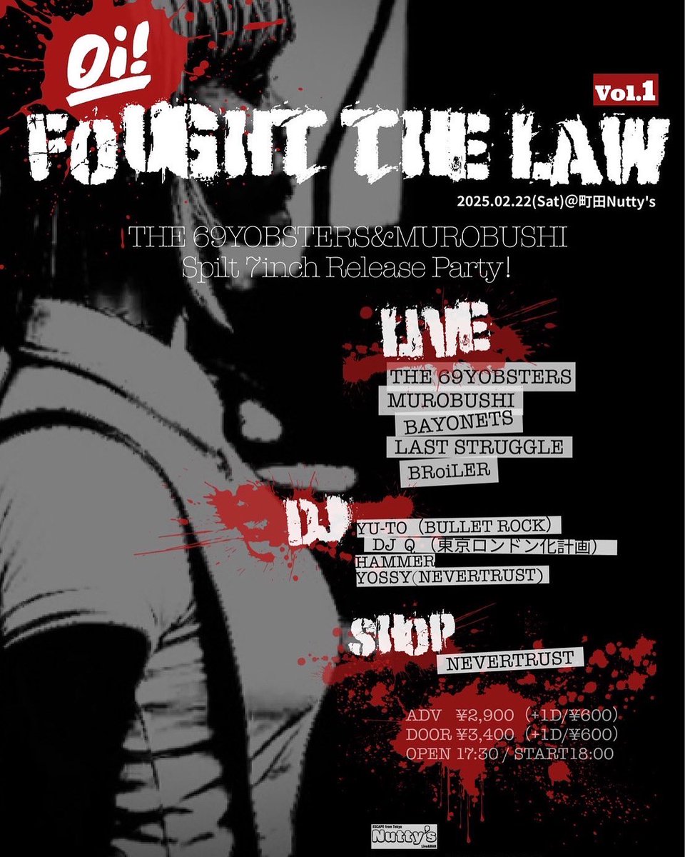 Nutty_s's tweet photo. 2025.02.22（土）町田 #ナッティーズ

『oi! fought the law〜THE 69YOBSTERS &amp; 室伏 Spilt 7'Release Party!』

✅詳細👉 https://t.co/4BbAUhpxWG

-SHOW-

THE 69YOBSTERS
MUROBUSHI
BAYONETS
LAST STRUGGLE
BRoiLER

-DJ-

YU-TO(BULLET ROCK)
DJ  Q(東京ロンドン化計画)
HAMMER
YOSSY(NEVERTRUST) https://t.co/Tg7udkm2IG