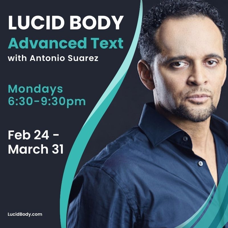 Lucidbody's tweet photo. Don't miss LUCID BODY Advanced Text with Antonio Suarez and Fay Simpson starting Feb 24. Register now at: https://t.co/0m241sUBsg 
For the advanced Lucid Body practitioner, who has taken Lucid Body Basics and is familiar with the tools of character. https://t.co/8DkaHq4SZA
