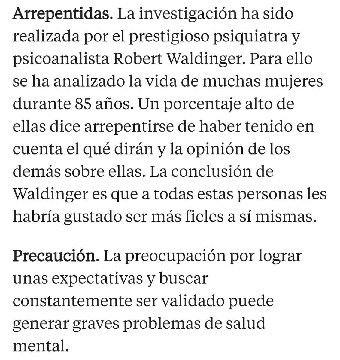 Da que pensar...

"Una investigación de la Universidad de Harvard concluye cuál es el mayor arrepentimiento de las mujeres al final de la vida".