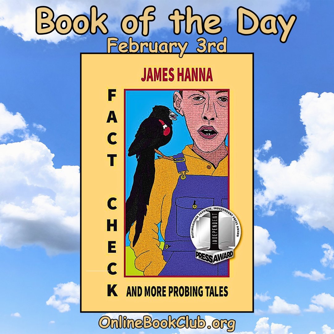 #BookoftheDay, February 3rd – #Fiction, #Rated5Stars

Temporarily FREE on Kindle:
forums.onlinebookclub.org/shelves/book.p…

Fact Check and More Probing Tales by James Hanna
Follow the Author: <a href="/JamesHa95693818/">James Hanna</a>  
Published by <a href="/SandHillReview/">Sand HIll Review</a> 

#FreeBooks #ShortStories