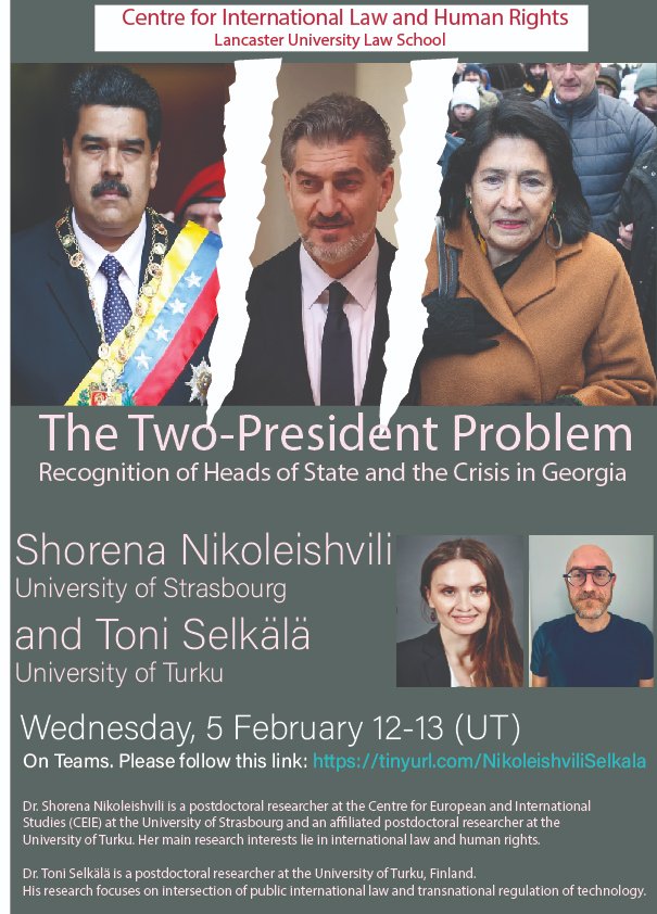 CILHR's tweet photo. Looking forward to the talk this Wednesday:

Shorena Nikoleishvili (Strasbourg University) and Toni Selkala (Turku University)
The Two-President Problem: Recognition of Heads of State and the Crisis in Georgia

Wednesday 5 Feb. 12-1.
Online at https://t.co/MnAxbpMyzU https://t.co/RKf7d94Soq