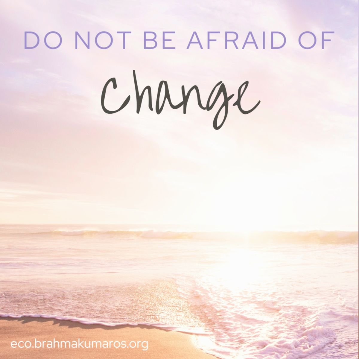 EcoBrahmaKumari's tweet photo. Don’t be afraid of #CHANGE
#ClimateWisdom
#ForYou
#FabFebruary
#ecobrahmakumaris #environment https://t.co/9TJjgUAk7F