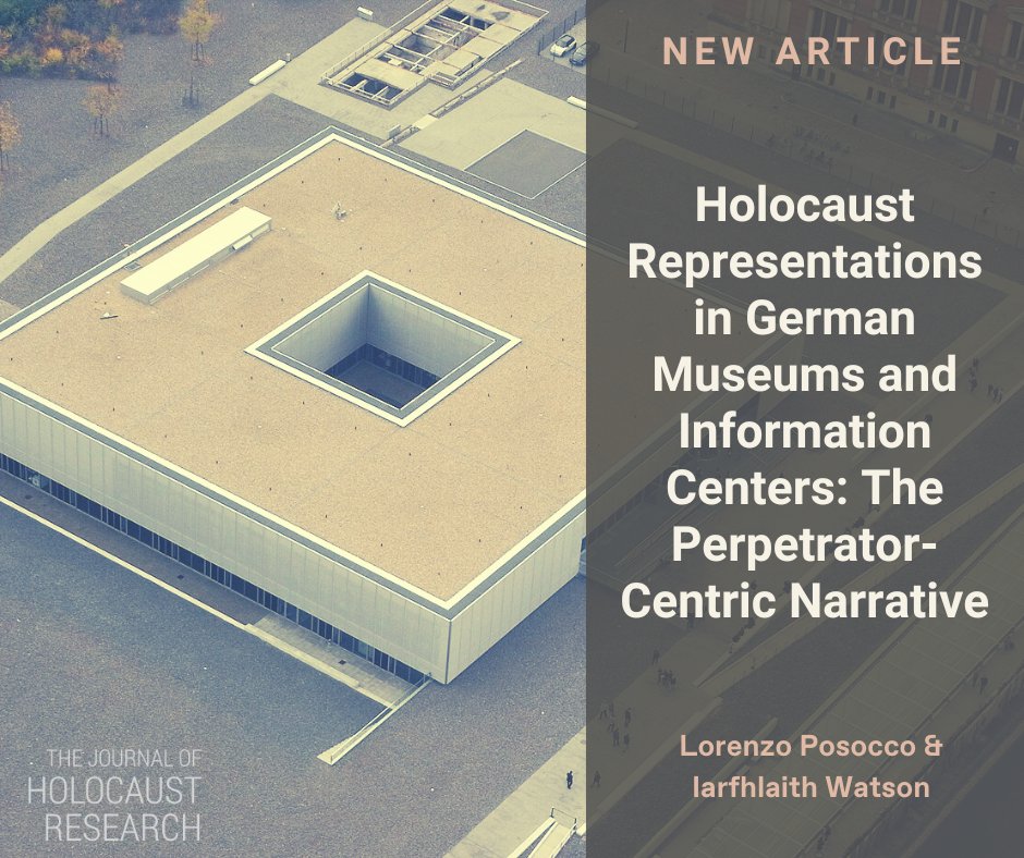 JHR_Haifa's tweet photo. NEW ARTICLE
Holocaust Representations in German Museums and Information Centers: The Perpetrator-Centric Narrative
by Lorenzo Posocco &amp; Iarfhlaith Watson
READ NOW: https://t.co/Fr1BgrGVDT https://t.co/JdmzwLu6az