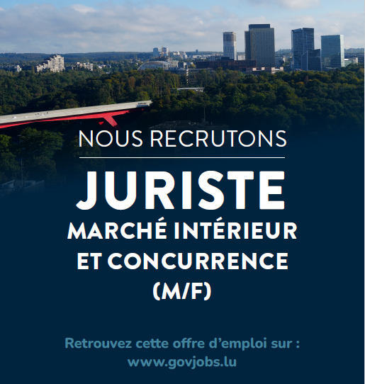 De Wirtschaftsministère sicht en(g) Jurist(in) fir de Service du marché intérieur et de la concurrence an der Karriär A1. Dir sidd interesséiert? Dann mellt iech op de Posten👉gd.lu/4TWx80 oder iwwert den Rekrutement interne👉gd.lu/34Pllw bis den 25/02/2025