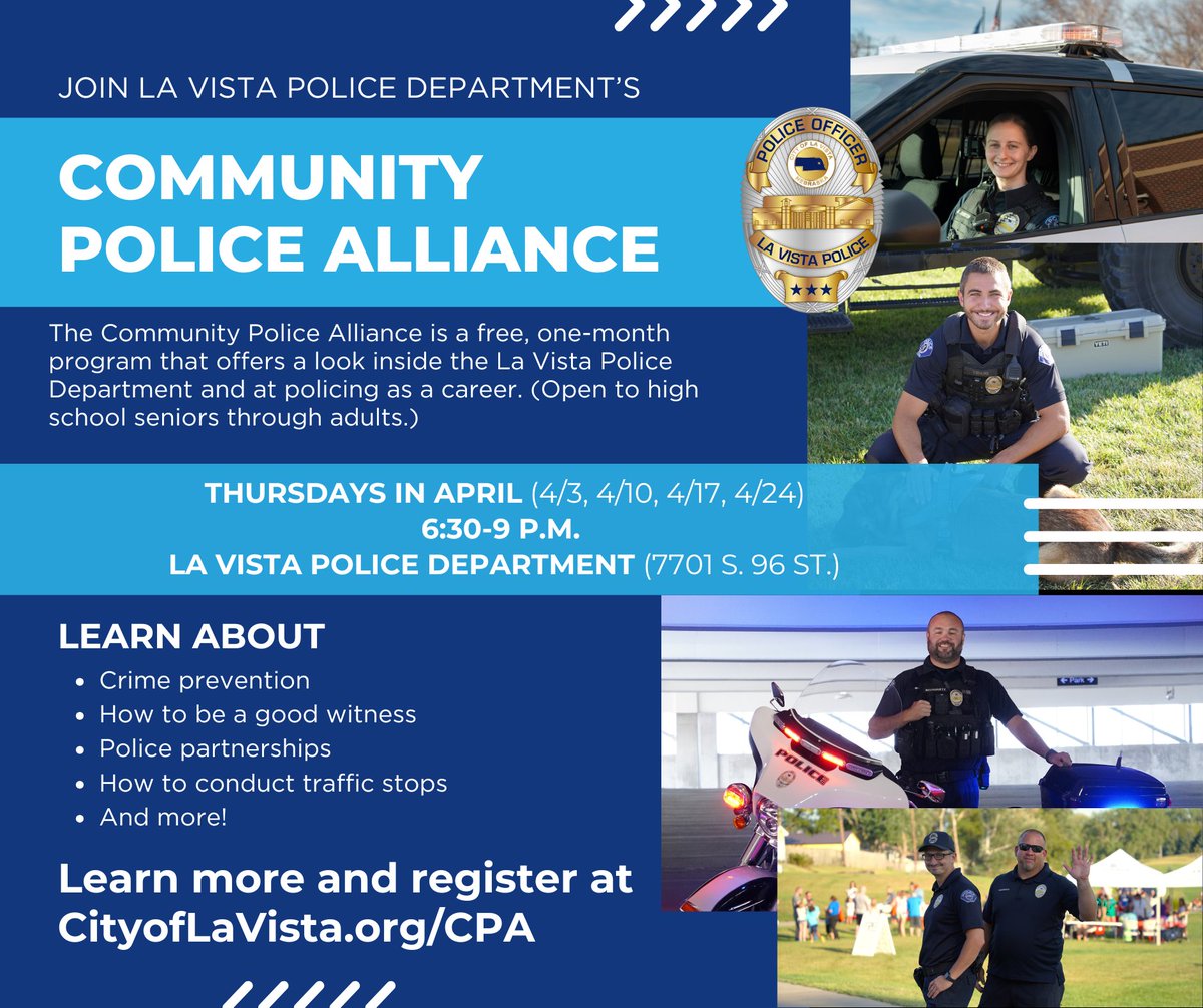 Introducing the LVPD Community Police Alliance, our revamped citizen's police experience! This free program is great for those considering a career in law enforcement as well as for residents. For more info. and to register: CityofLaVista.org/CPA.