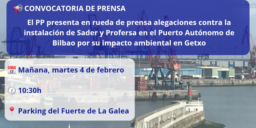 PPdeGetxo's tweet photo. Mañana martes el @PPdeGetxo
presenta en rueda de prensa alegaciones contra la instalación de #Sader y #Profersa en el Puerto Autónomo de Bilbao por su impacto ambiental en #Getxo
📢 CONVOCATORIA DE PRENSA 
📅Mañana, martes 4 de febrero
🕜 10:30h
📍Parking del Fuerte de La Galea https://t.co/0aNPPEGYoR