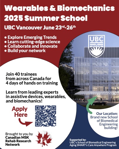 The MSK Network is collaborating with the University of British Columbia's School of Biomedical Engineering to host the Wearables and Biomechanics Summer School.  

When: June 23-26, 2025 
Where: UBC, Vancouver, BC  

Information: mskrehabnet.com/trainee-suppor…