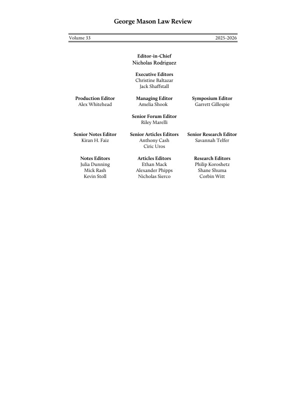 We are excited to announce the George Mason Law Review Volume 33 Board of Editors! It has been a pleasure to work with them as candidate members this year and we look forward to watching them continue to represent GMLR next year.