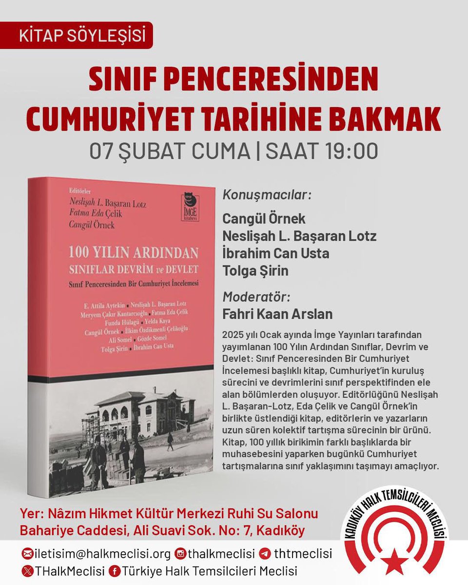 Sınıf Penceresinden Cumhuriyet Tarihine Bakma
100 Yılın Ardından Sınıflar, Devrim ve Devlet: Sınıf Penceresinden Bir Cumhuriyet İncelemesi kitabını editör ve yazarlarından Prof.Dr. Cangül Örnek, Dr. Neslişah L. Başaran Lotz, İbrahim Can Usta ve Tolga Şirin ile tartışıyoruz.