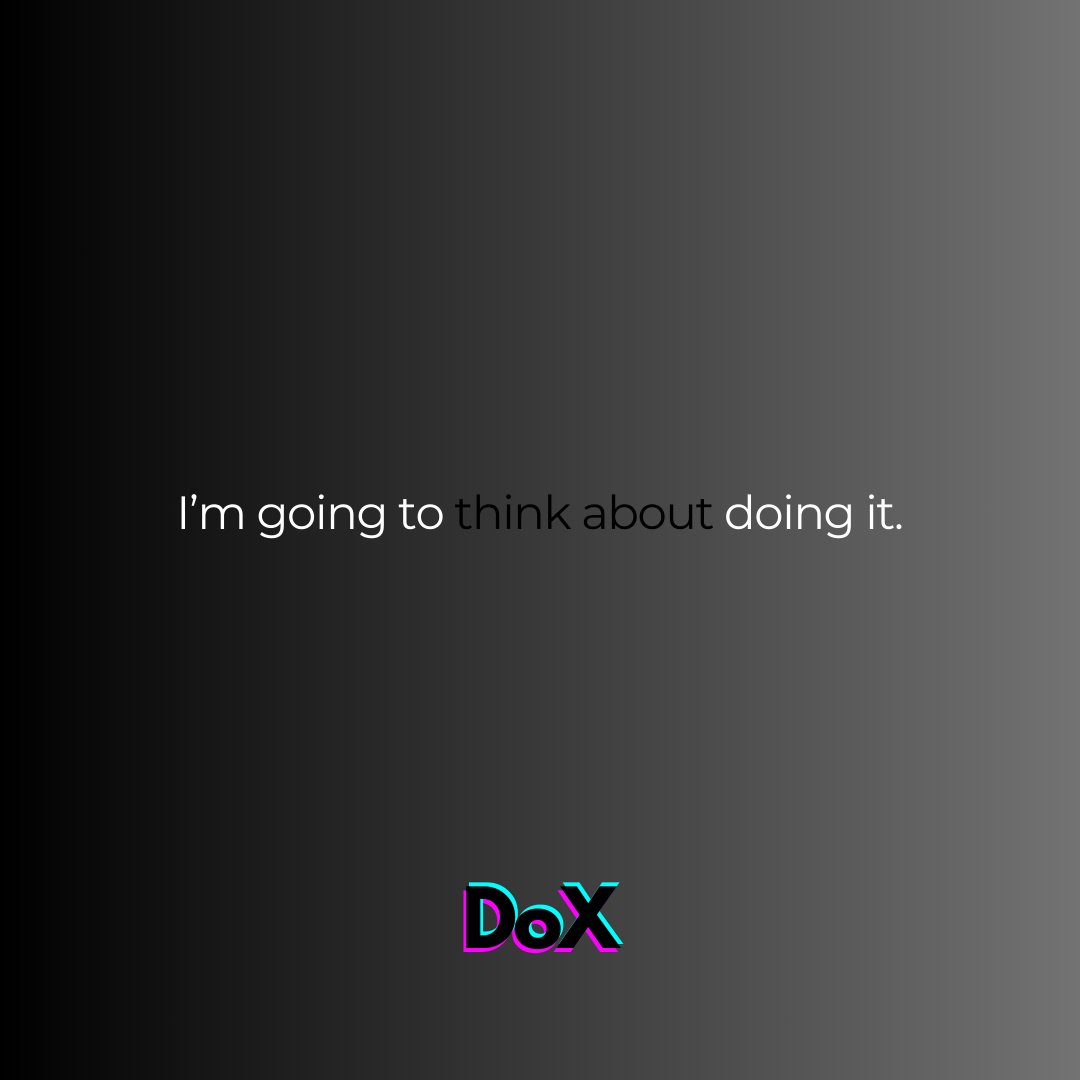 Don't think. Do.

doxnewsletter.com