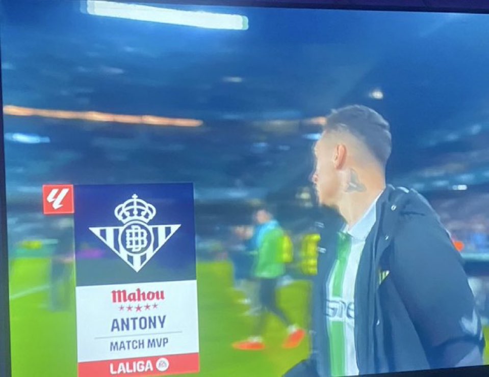 Antony is back!!! la liga match mvp
