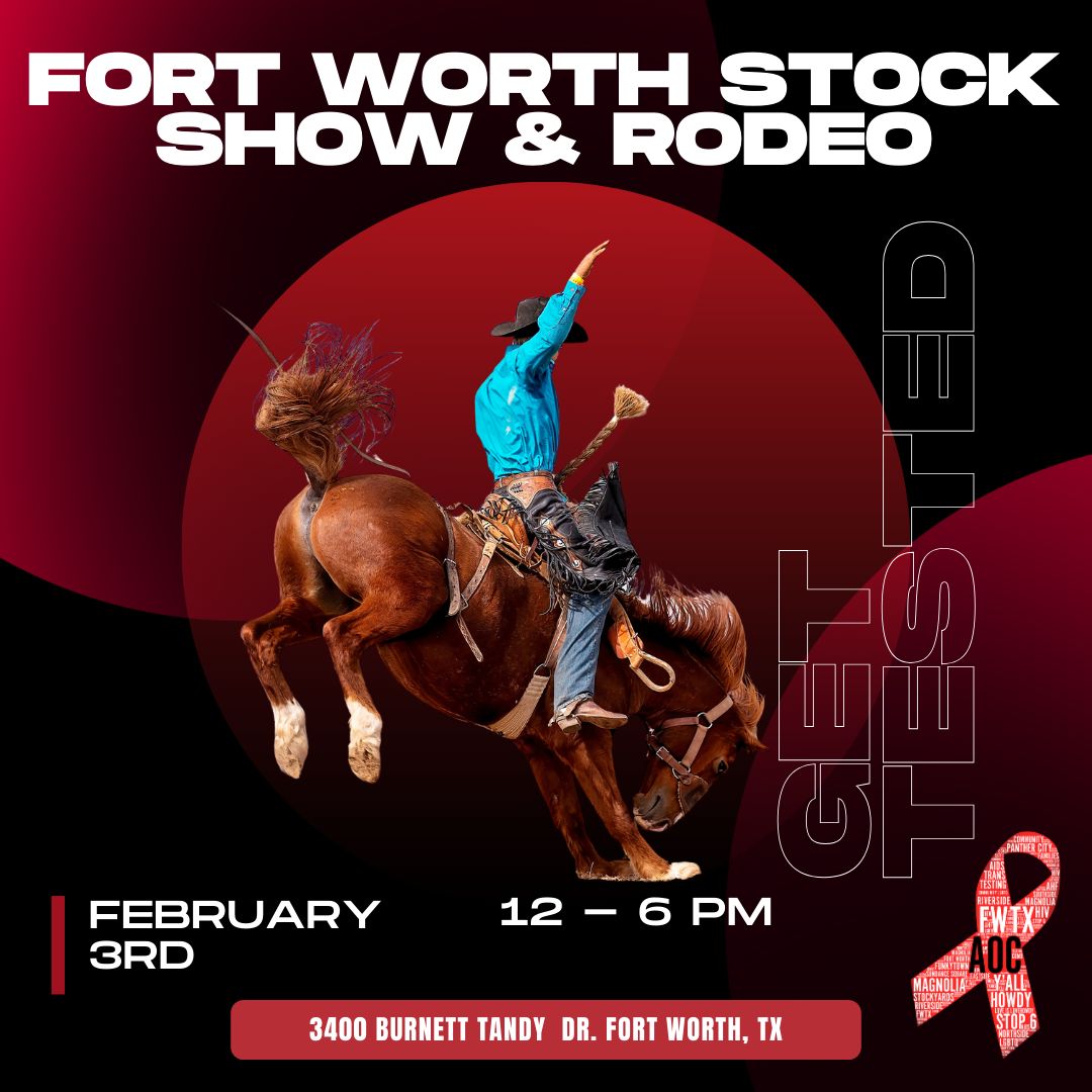 Howdy, folks!

We're at the Fort Worth Stock Show today offering free HIV testing. Come on down and get tested – it's quick, easy, and confidential. Knowing your status is an important step in taking care of your health. Find us at 3400 Burnett Tandy Dr. Fort Worth, TX.